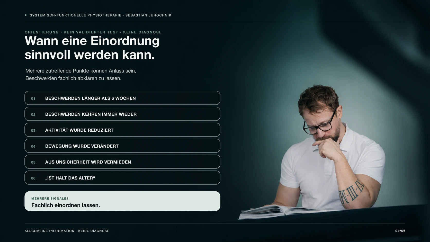Sechs Hinweise, wann eine fachliche Einordnung von Beschwerden sinnvoll werden kann